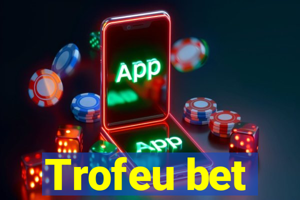 Trofeu bet